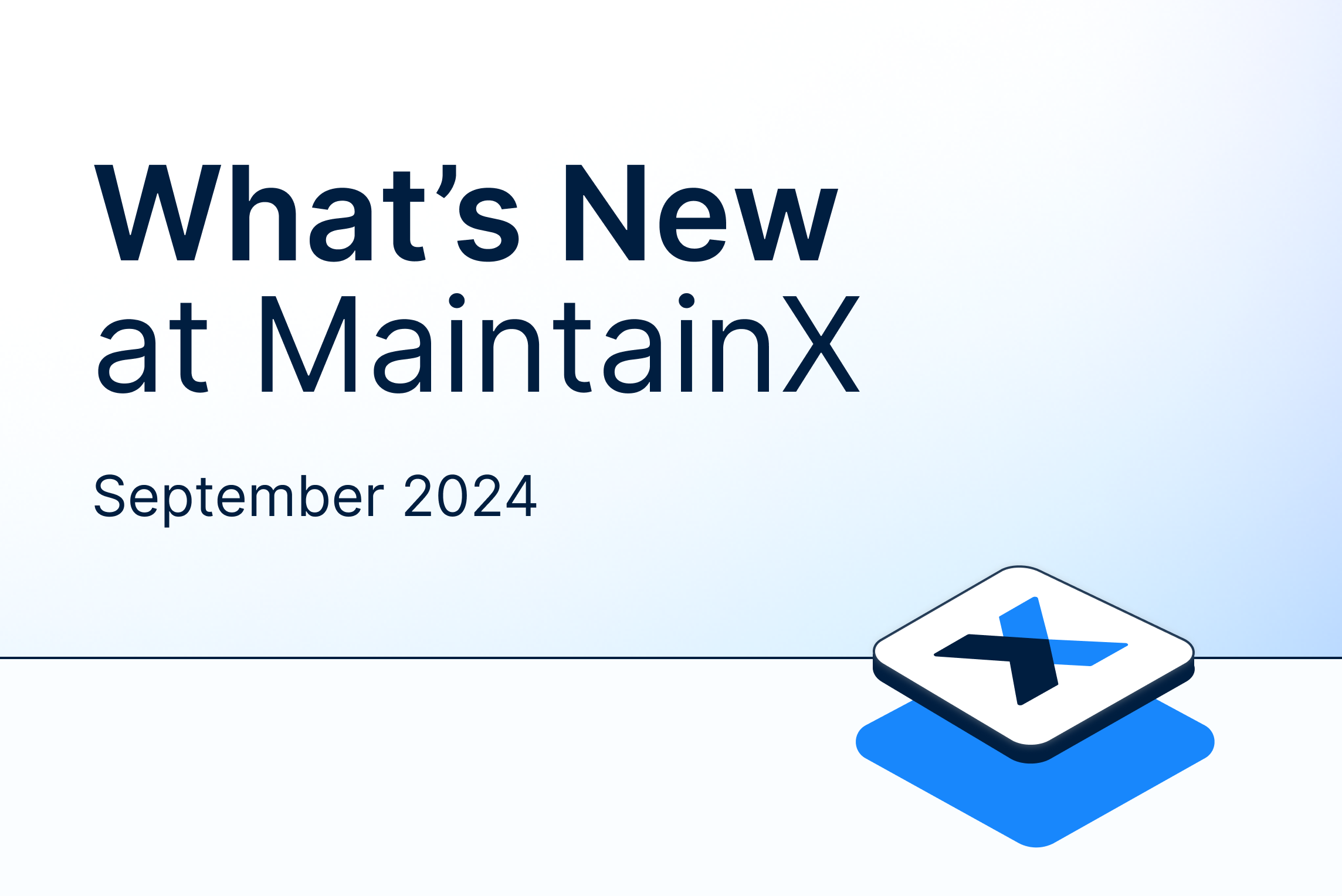 MaintainX Product Updates: September 2024